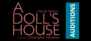 A Doll's House Auditions