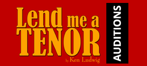 Lend Me A Tenor Auditions