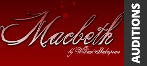 Macbeth Auditions