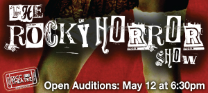 The Rocky Horror Show, Open Auditons: May 12 at 6:30pm