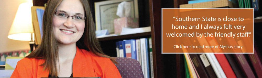 'Southern State is close to home and I always felt very welcomed by the friendly staff'