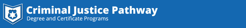 Criminal Justice Program Pathway