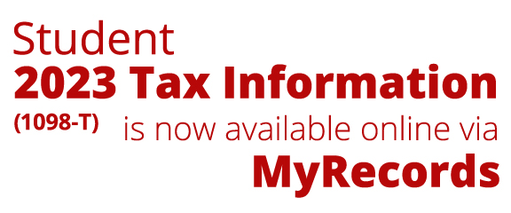 Student 2023 Tax Information is now available online via MyRecords