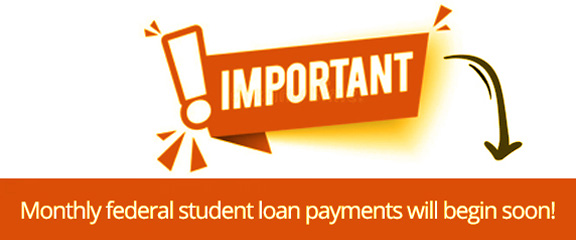 Monthly federal student loan payments will begin soon!