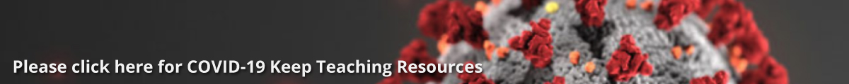 Please click here for COVID 19 Keep Teaching Resources