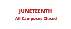 Juneteenth, All Campuses Closed June 19