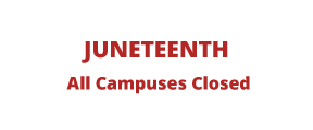 Juneteenth. All Campuses Closed